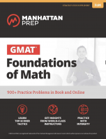 GMAT Foundations of Math Manhattan Prep GMAT Strategy Guides GMAT Foundations of Math Manhattan Prep GMAT Strategy Guides
