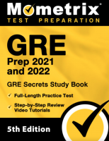 GRE Prep 2021 and 2022 – GRE Secrets Study Book by Mometrix GRE Prep 2021 and 2022 - GRE Secrets Study Book by Mometrix